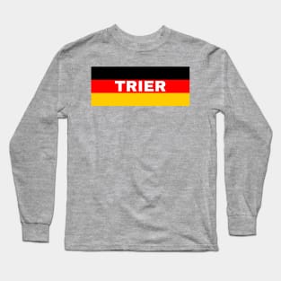 Trier City in German Flag Long Sleeve T-Shirt